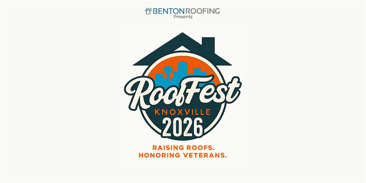 ROOF FEST KNOXVILLE 2026: Blueprints, Breakfast & Big Opportunities