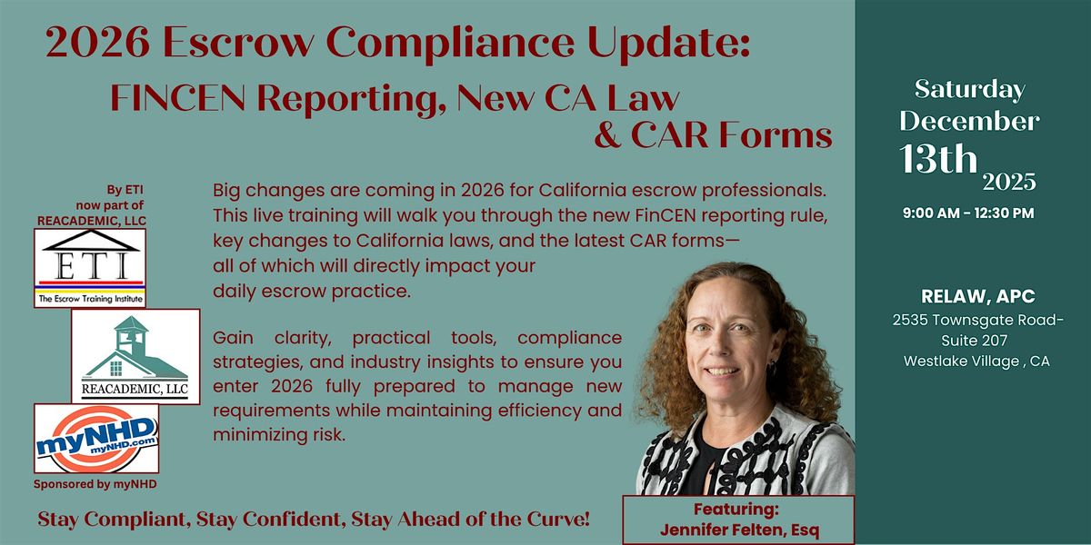 2026 Escrow Compliance Update: FINCEN Reporting, New CA Law & CAR Forms