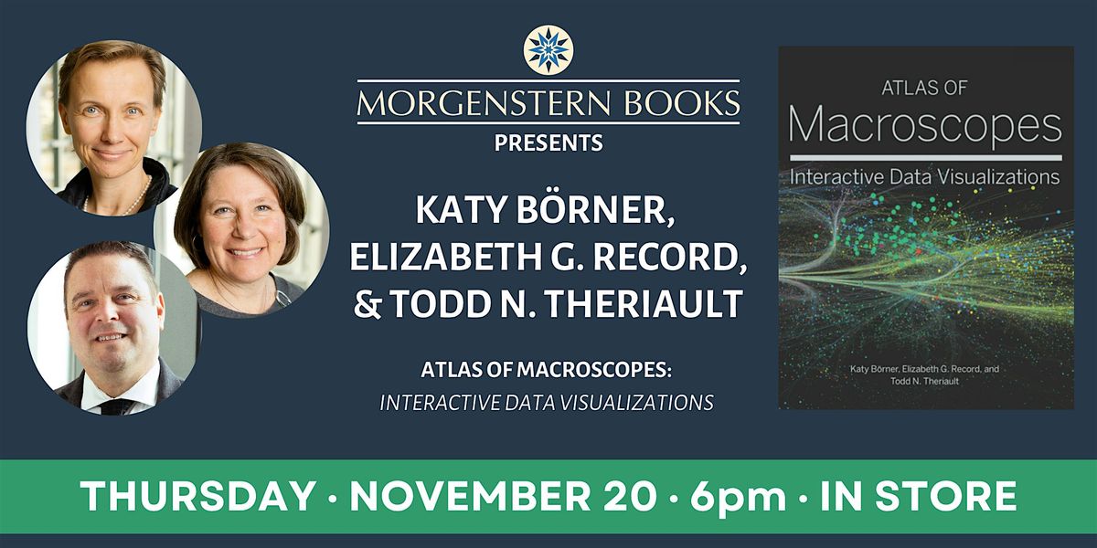 Katy B\u00f6rner, Elizabeth Record, & Todd Theriault on "Atlas of Macroscopes"