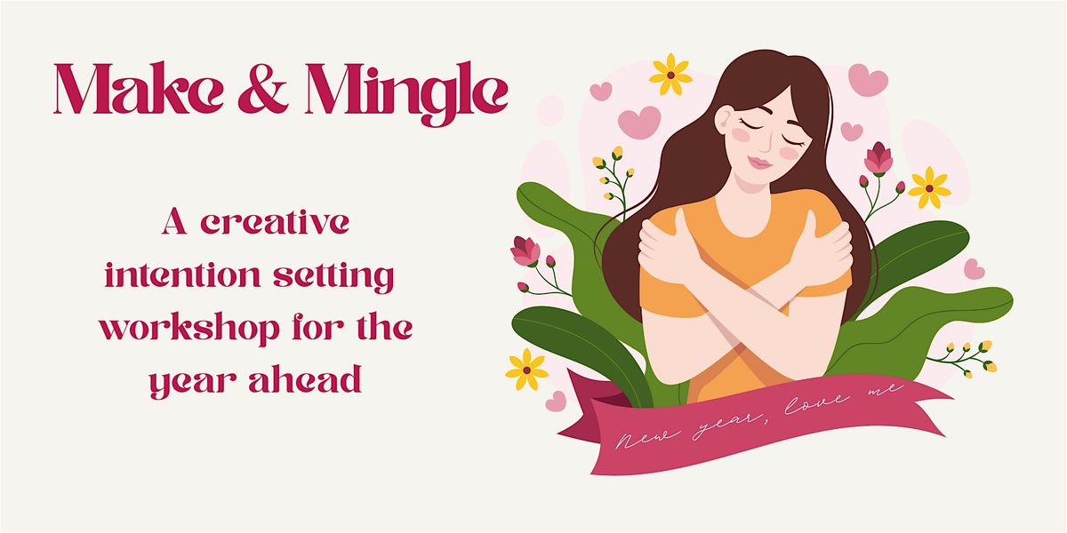 New Year, Love Me: A Creative Intention-Setting Workshop