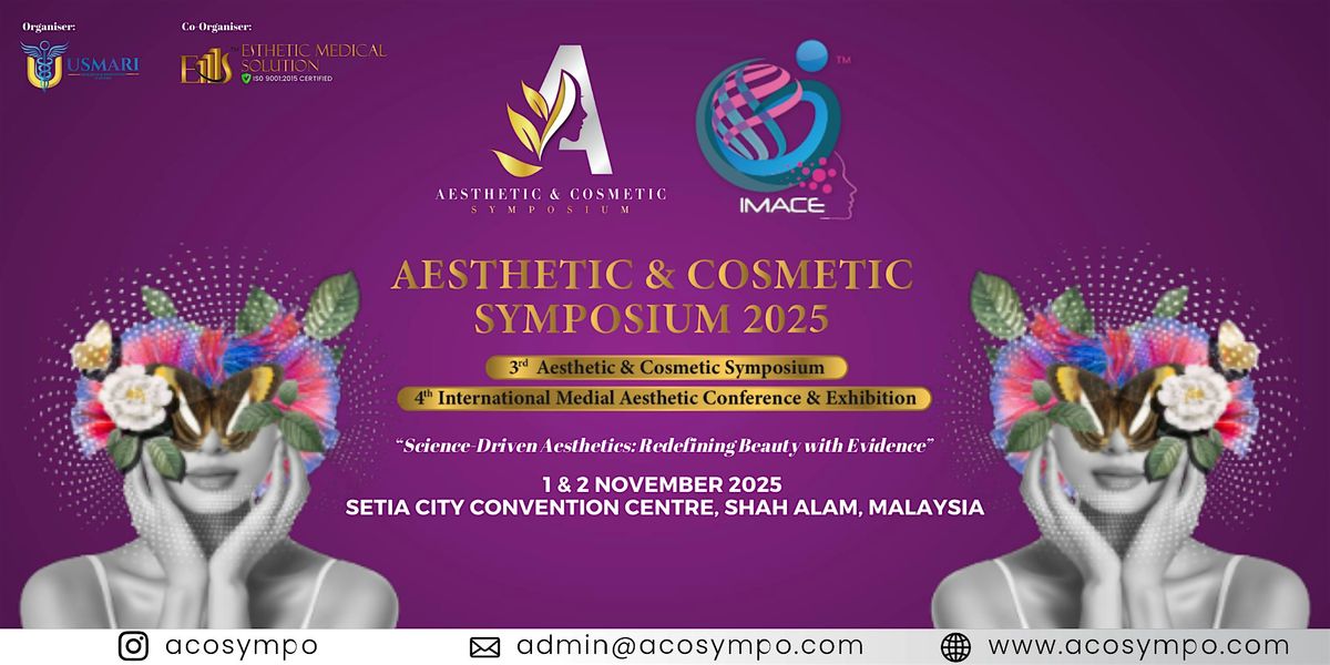 Aesthetic & Cosmetic Symposium (ACOS) and IMACE 2025