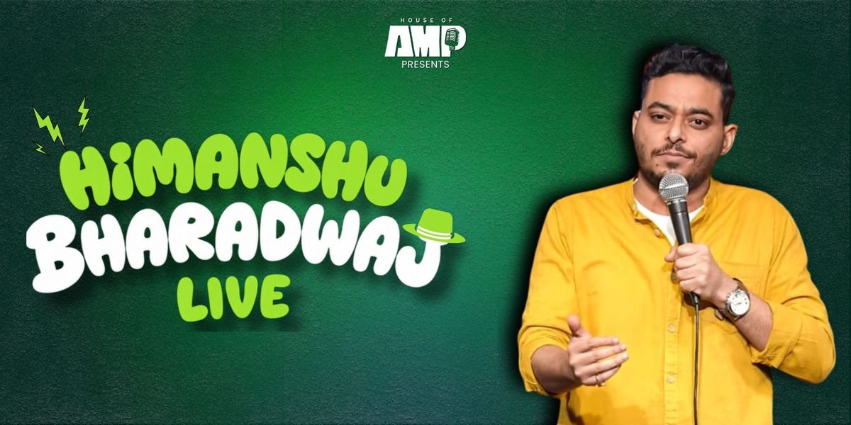 Himanshu Bhardwaj live