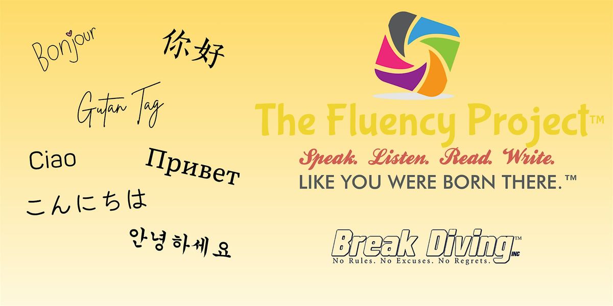 The Fluency Project (A BreakDiving.io Event)