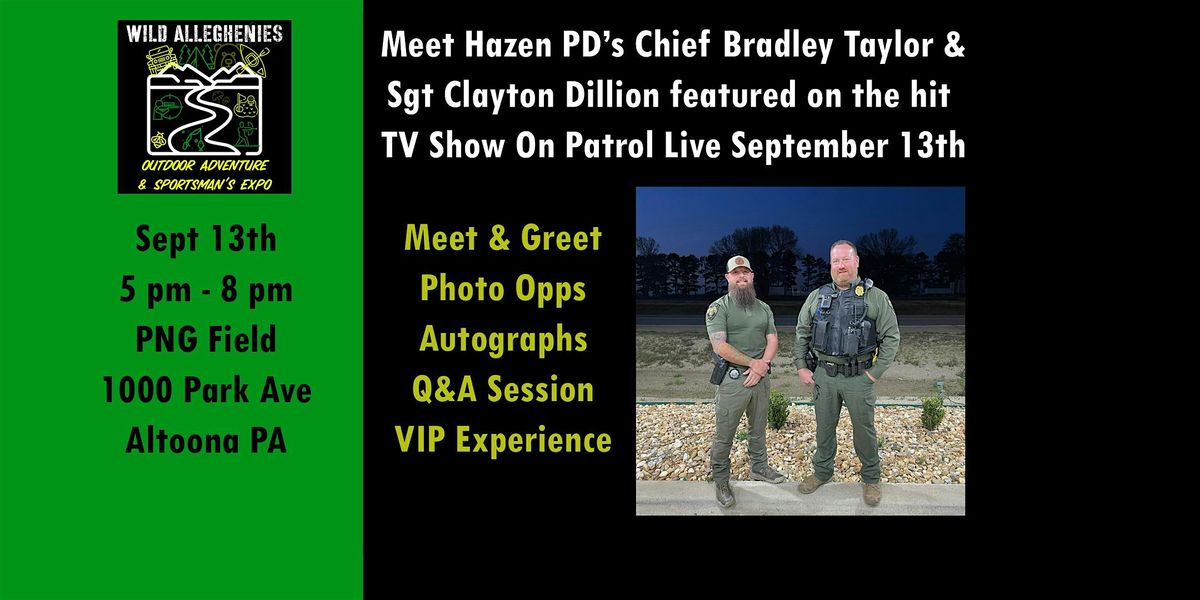 Chief Bradley Taylor & Sgt Clayton Dillion of Hazen PD VIP Experience