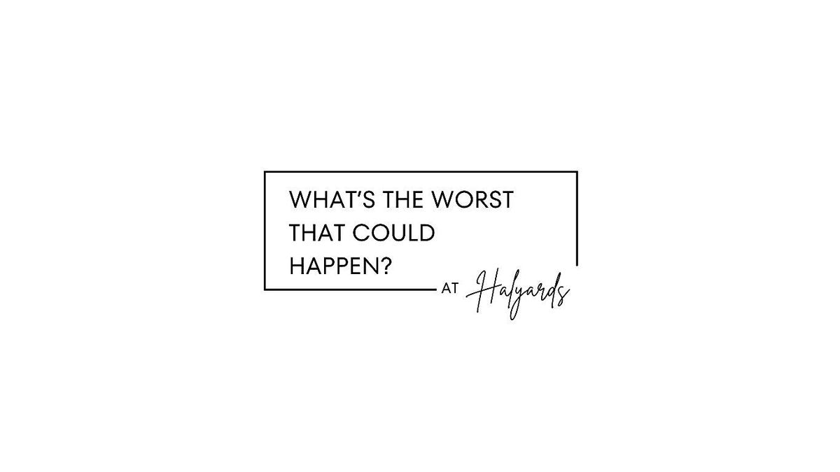 What's The Worst That Could Happen? Comedy Show
