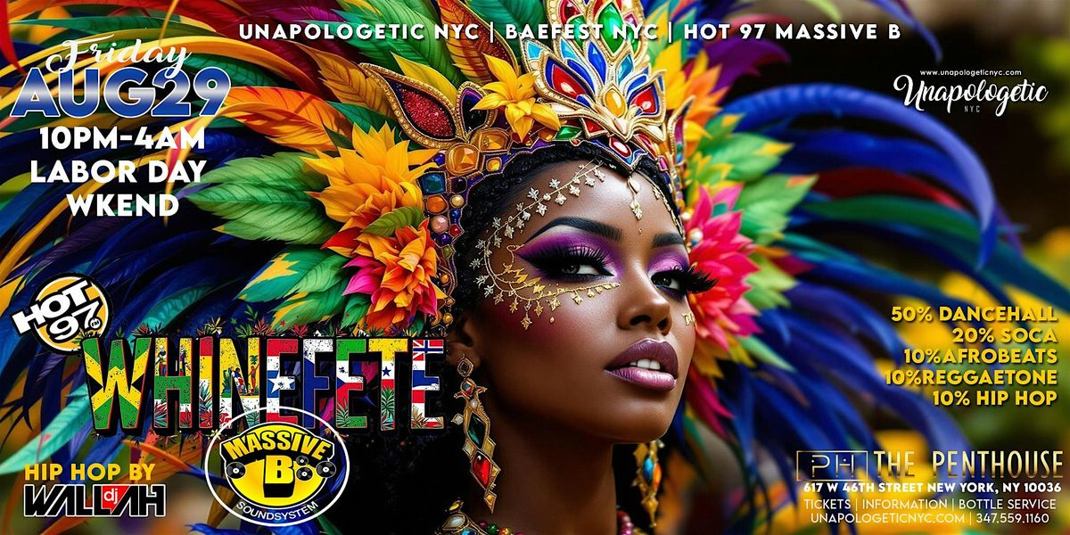UNAPOLOGETIC X HOT 97: LABOR DAY WHINEFETE MASSIVE B & DJ WALLAH LIVE