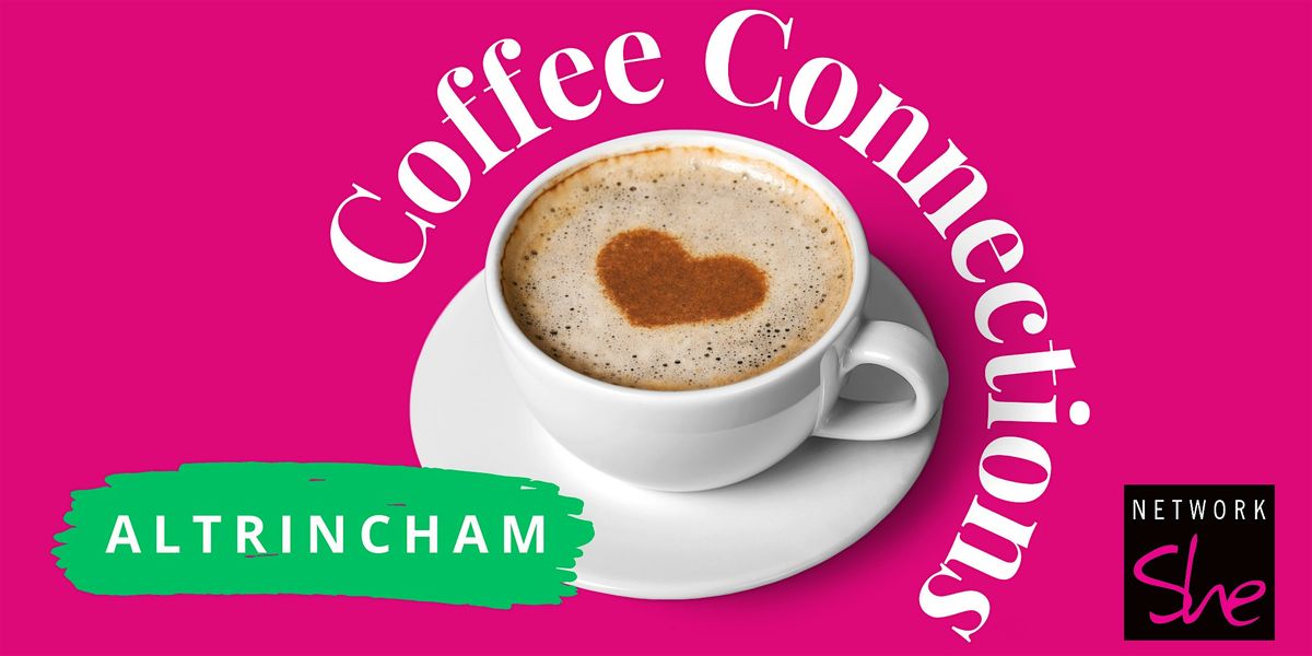 Coffee Connections Altrincham -  December 2025