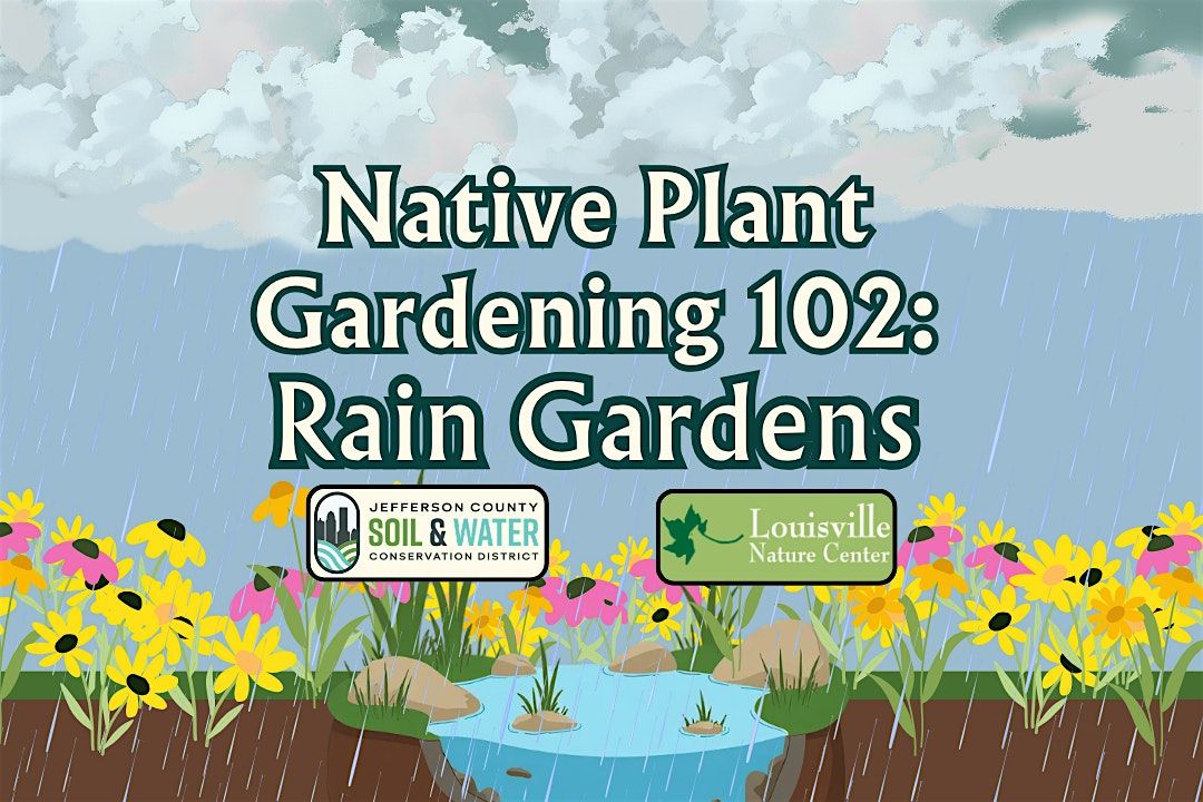 Native Plant Gardening 102: Rain Gardens