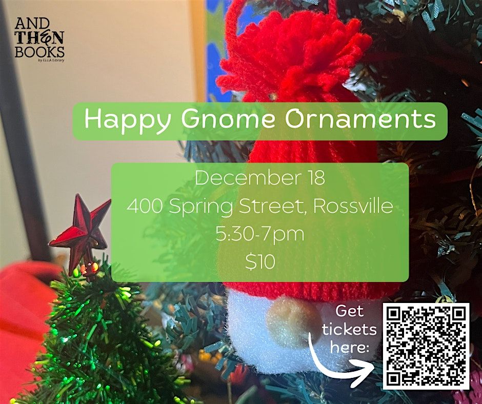 Happy Gnome Ornament Workshop