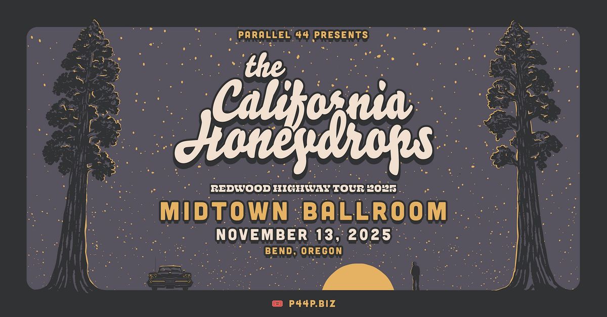 THE CALIFORNIA HONEYDROPS @ MIDTOWN BALLROOM, BEND, OR - NOVEMBER 13, 2025