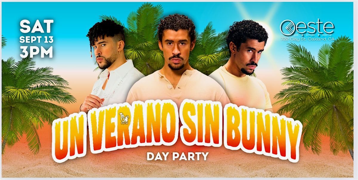 Un Verano Sin Bunny \u2013 Day Party