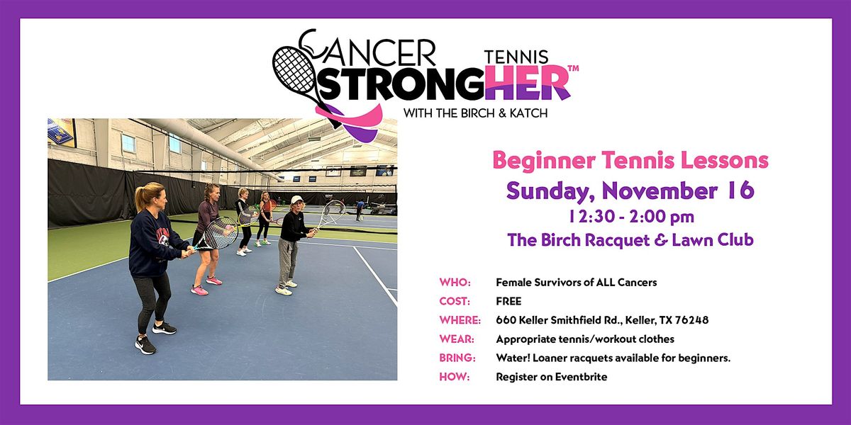Cancer StrongHER Beginner Tennis Lessons \u2014 November 16, 2025