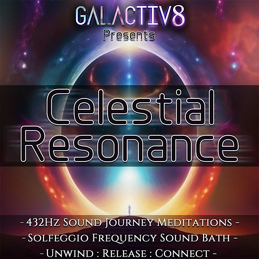 Celestial Resonance - 432Hz Solfeggio Sound Journey