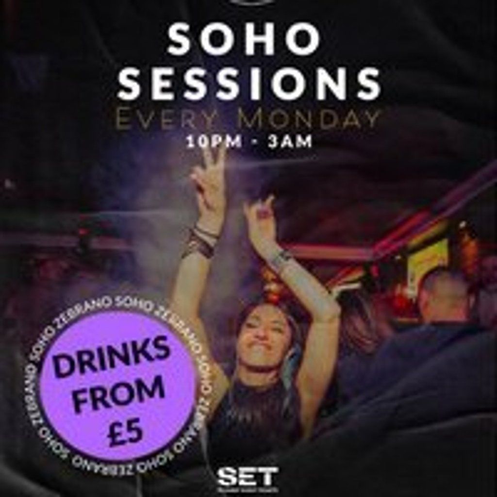 Soho Sessions @ Zebrano - Monday 8th September