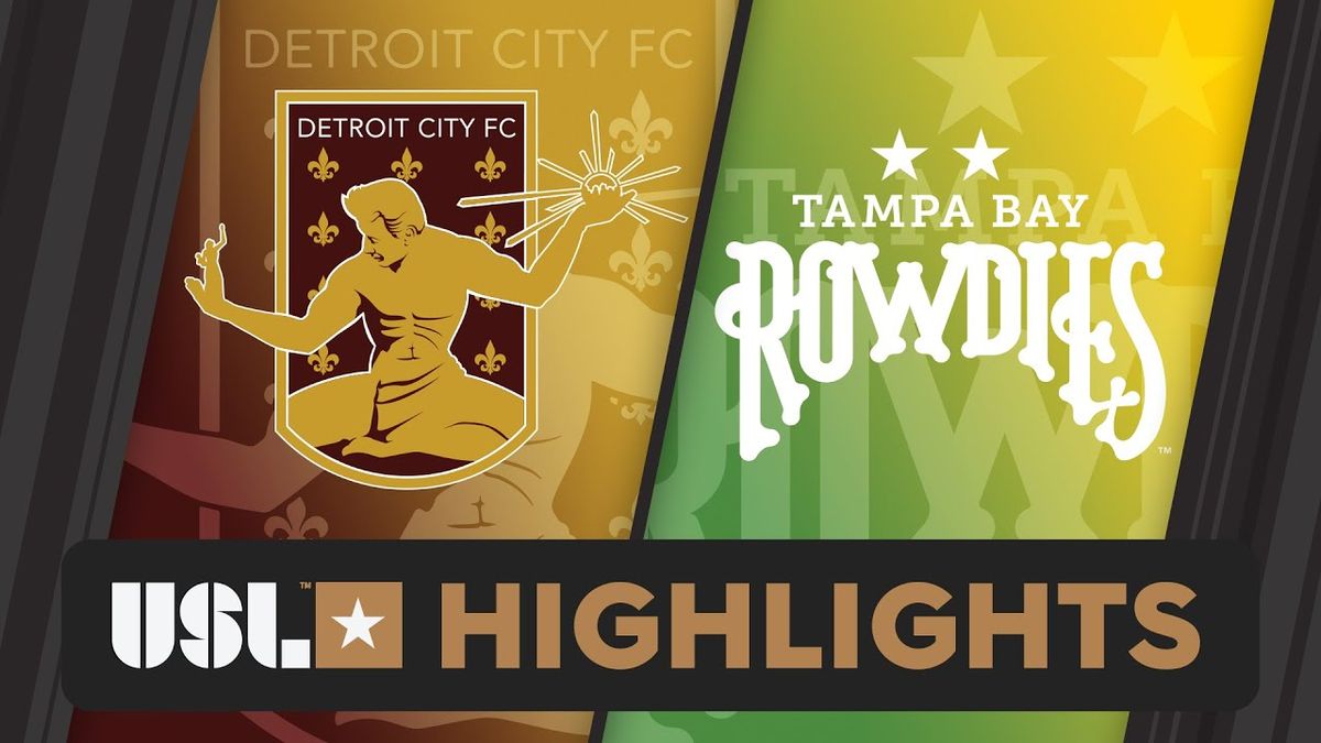 Detroit City FC at Tampa Bay Rowdies at Al Lang Stadium