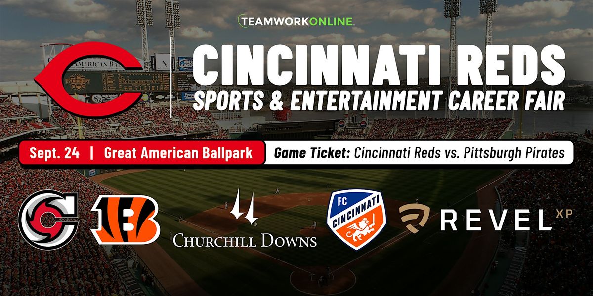 2025 Cincinnati Reds Sports & Entertainment Career Fair (pres. by TeamWork)