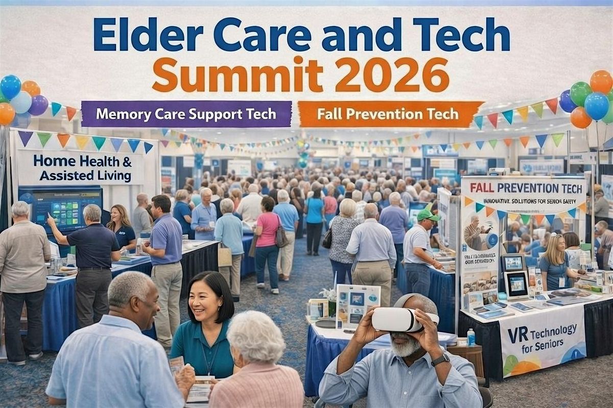 Elder Care and Caregiver Tech Summit 2026