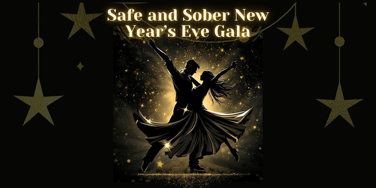 Safe and Sober New Year's Eve Gala