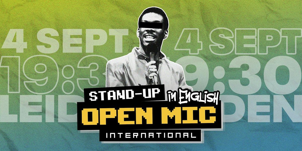 4\/9 LEIDEN: ENGLISH STAND-UP OPEN MIC (FREE)