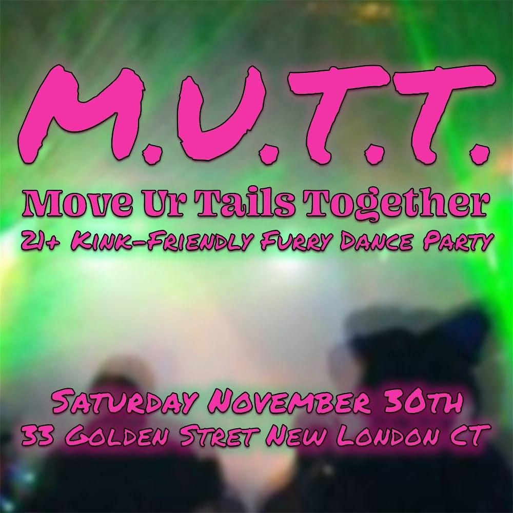 M.U.T.T. - Move Ur Tails Together