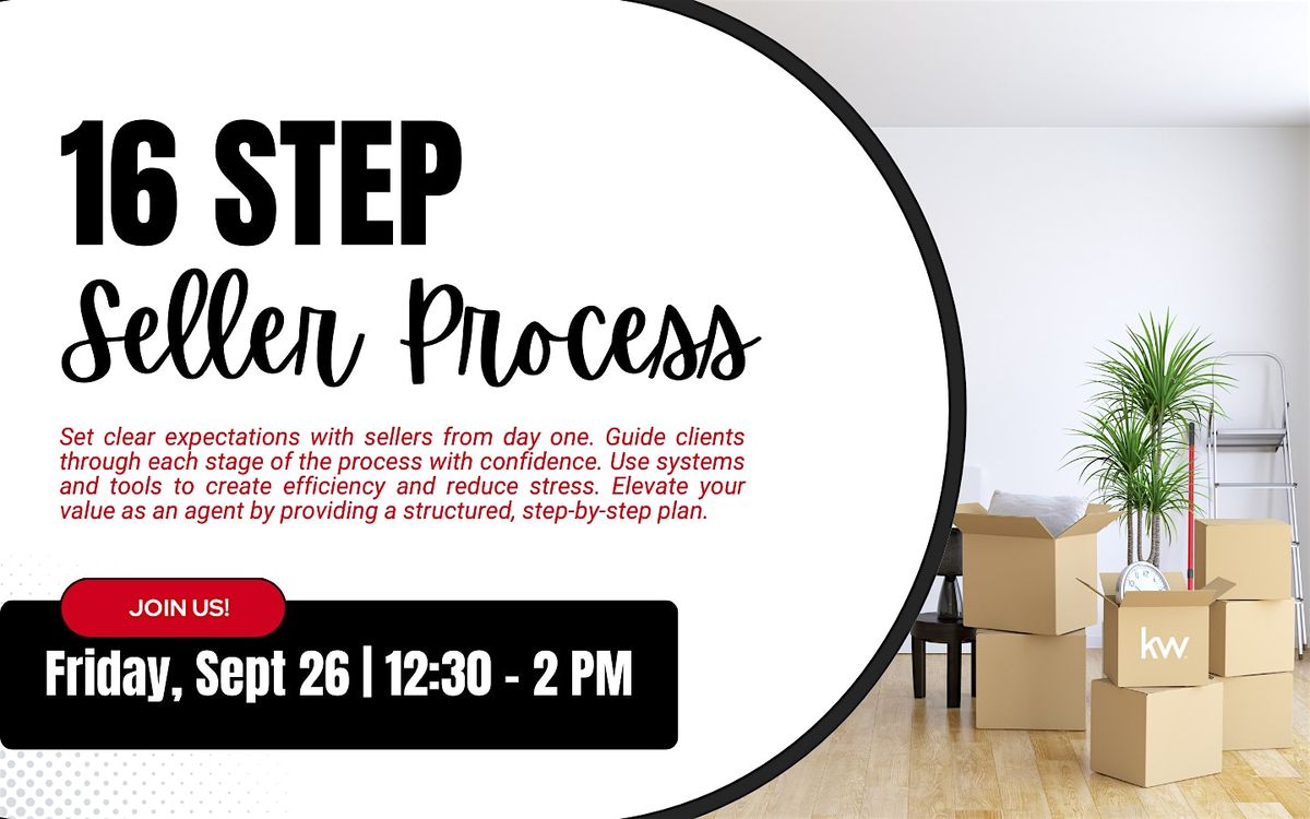 The 16-Step Seller Process: Streamlining Listings from Start to Finish