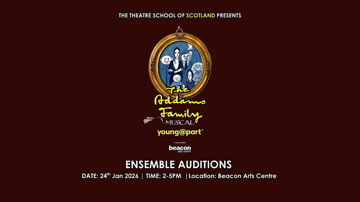TSOS Addams Family Musical |  Ensemble Auditions