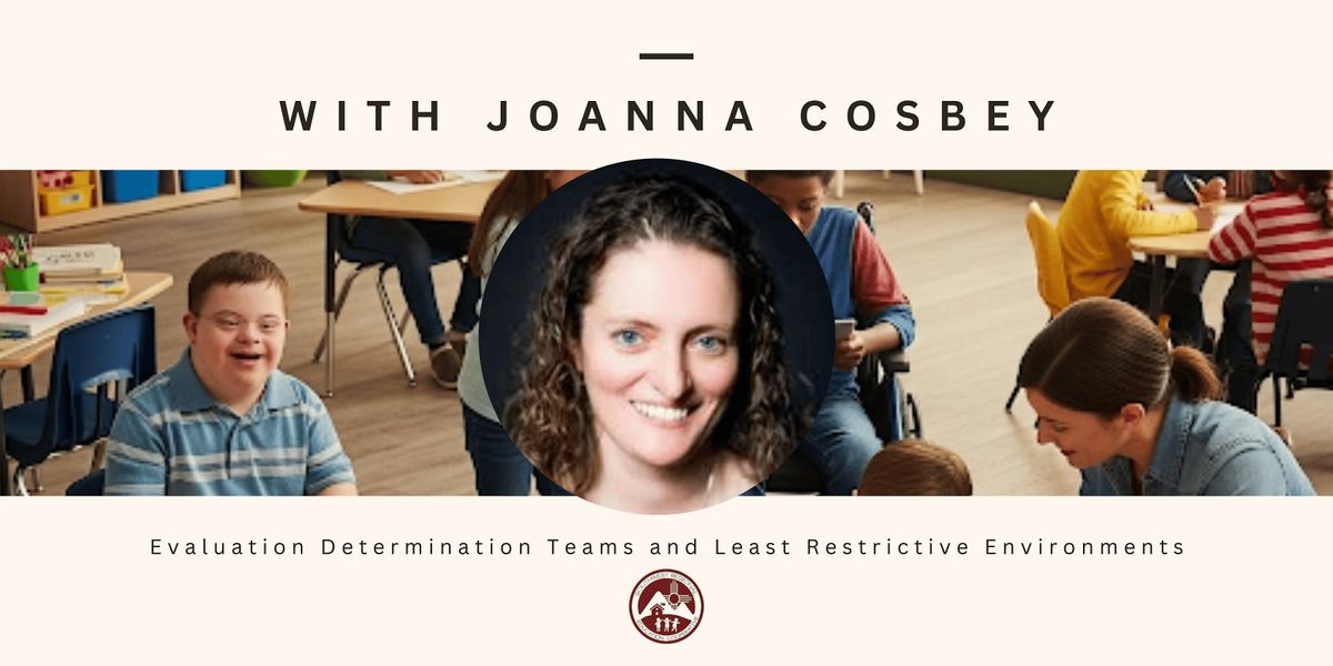 Evaluation Determination Teams and Least Restrictive Environments