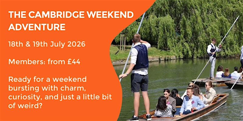 THE CAMBRIDGE & GRANTCHESTER WEEKEND EXPERIENCE