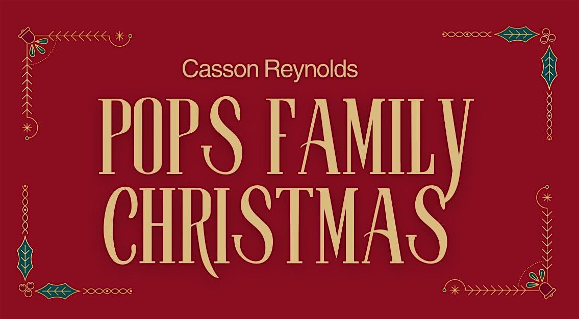 Casson Reynolds Pop\u2019s Family Christmas the stage play