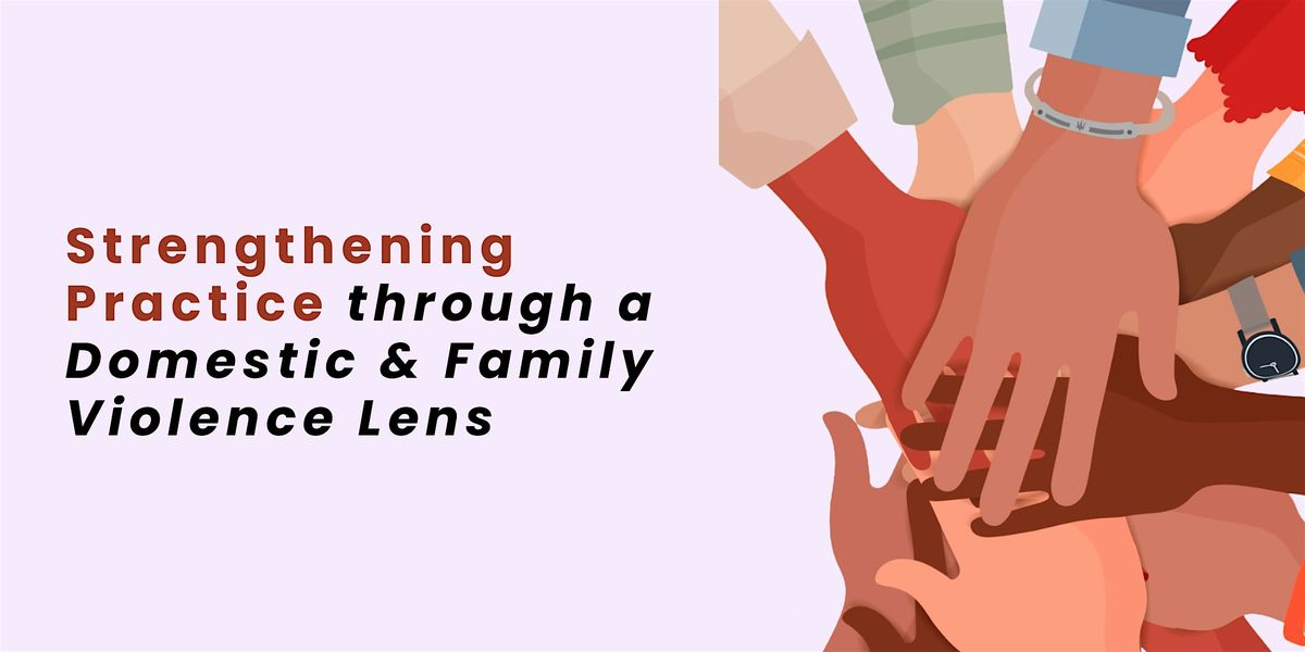 Strengthening Practice Through a DFV Lens