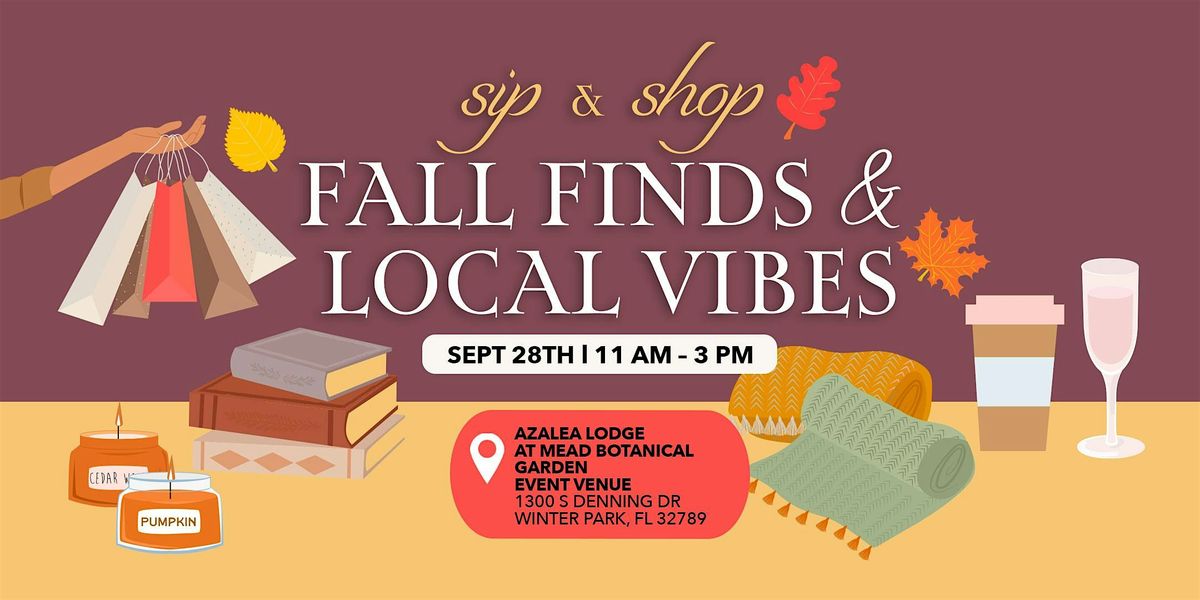 Sip & Shop - Fall Finds and Local Vibes