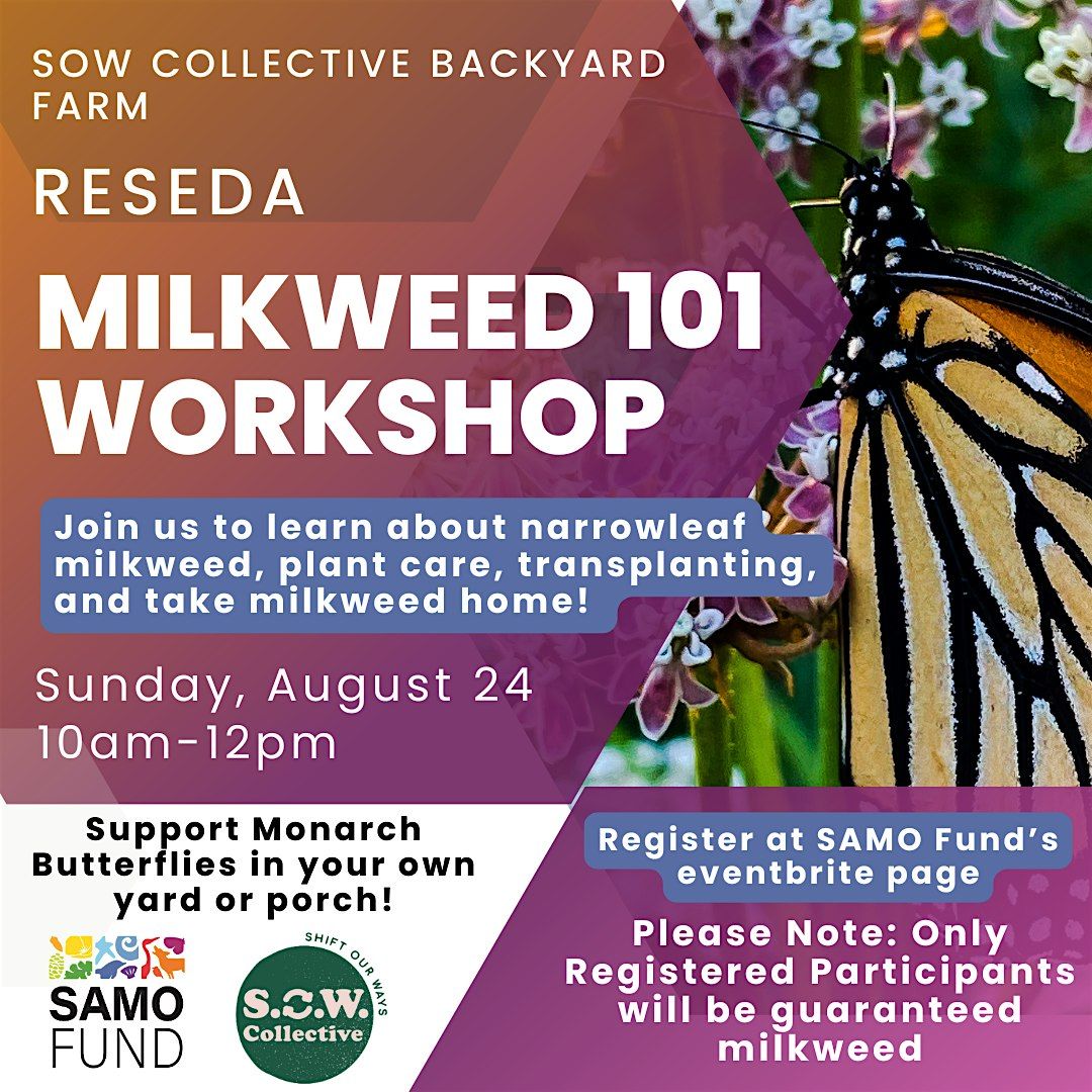 RESEDA - Milkweed Workshop at SOW Collective Backyard Farm