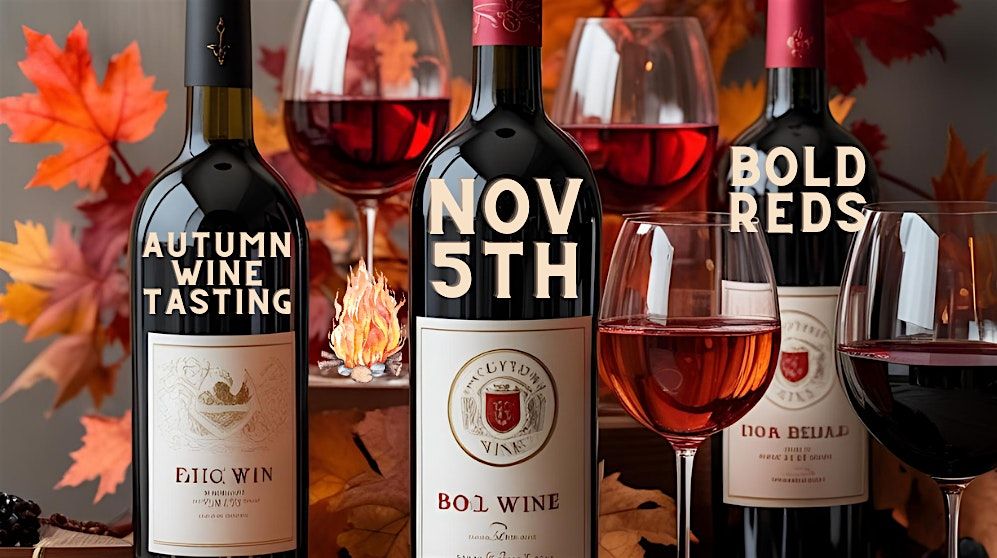 Wine with Milly - Autumn Bold Reds