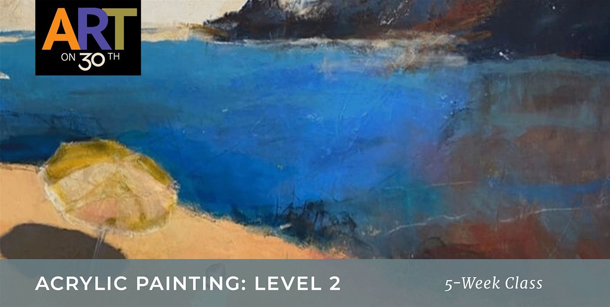WED PM - Acrylic Painting: Level 2 with Marina
