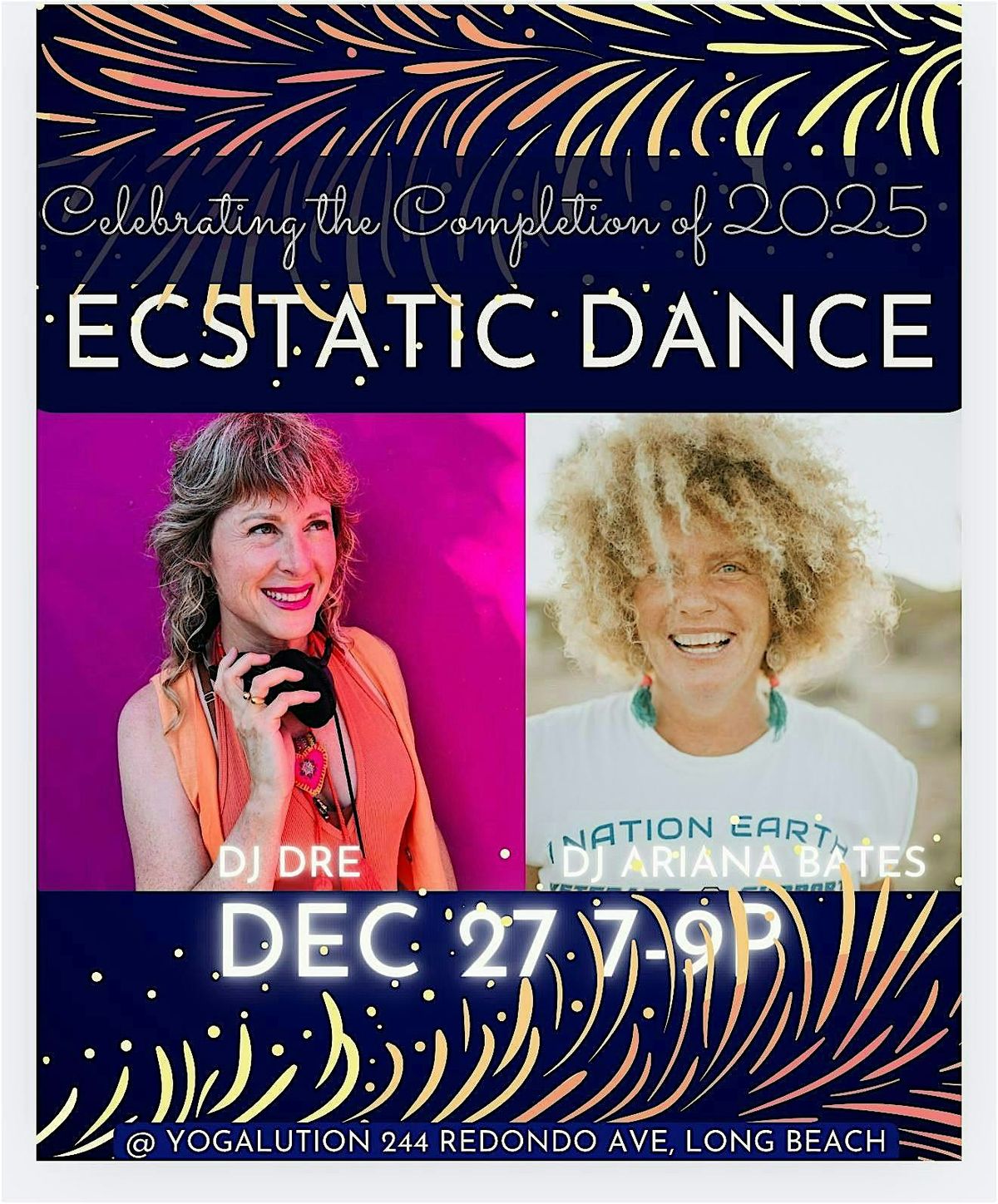 ECSTATIC DANCE + DJ DRE & DJ ARIANA BATES