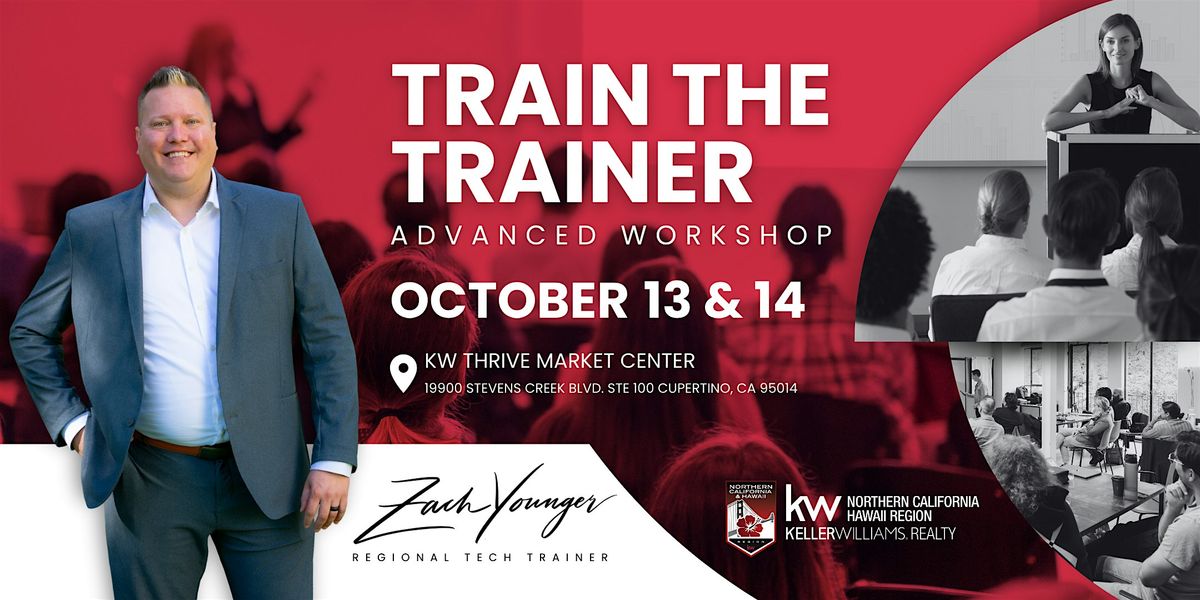 Train The Trainer Advanced Workshop with Zach Younger