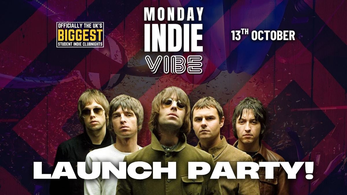 MONDAY INDIE at Vibe Lancaster - LAUNCH PARTY - 13th October