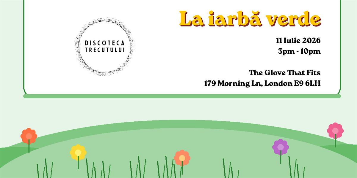 Discoteca Trecutului: La iarb\u01ce verde