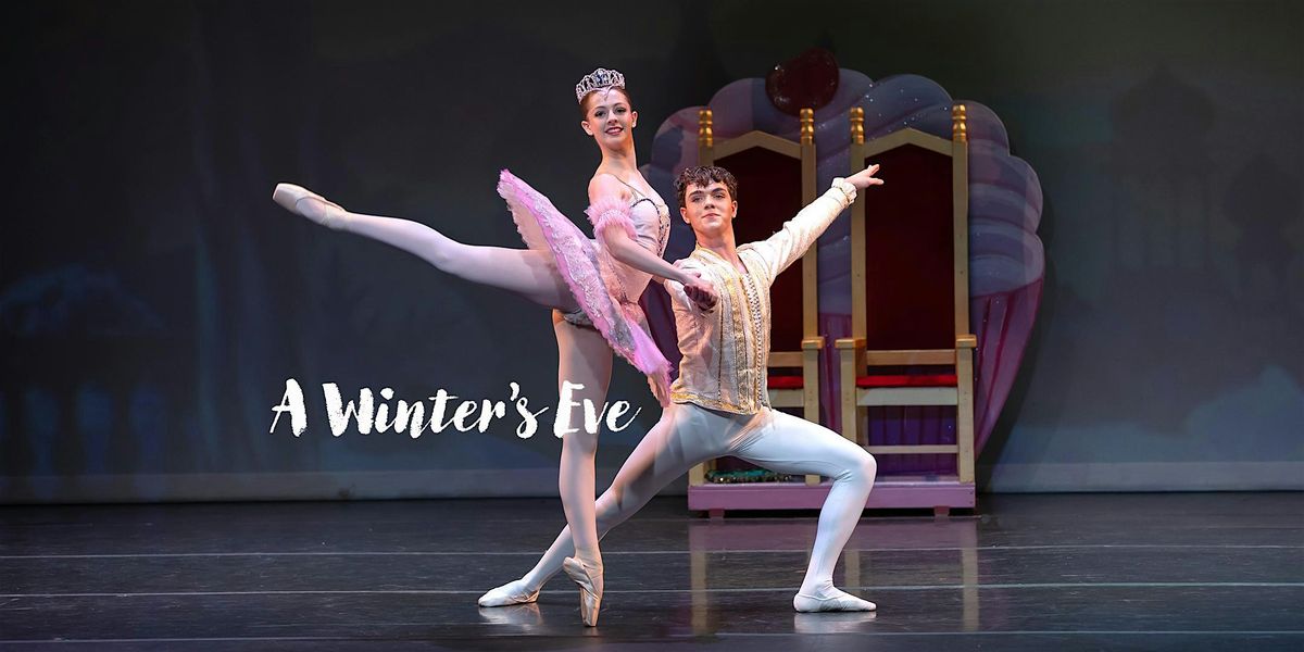 6PM: "A Winter's Eve," Celebrating the Season's Holidays With Dance!