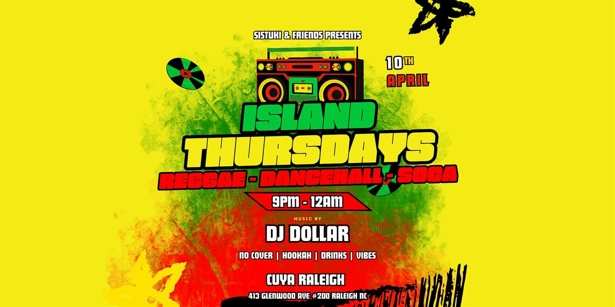 ISLAND THURSDAYS - NO COVER