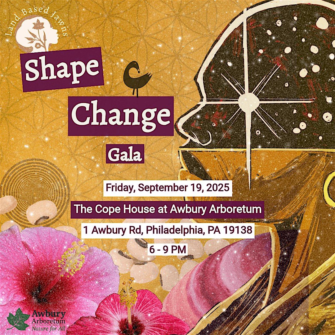 Shape Change Gala