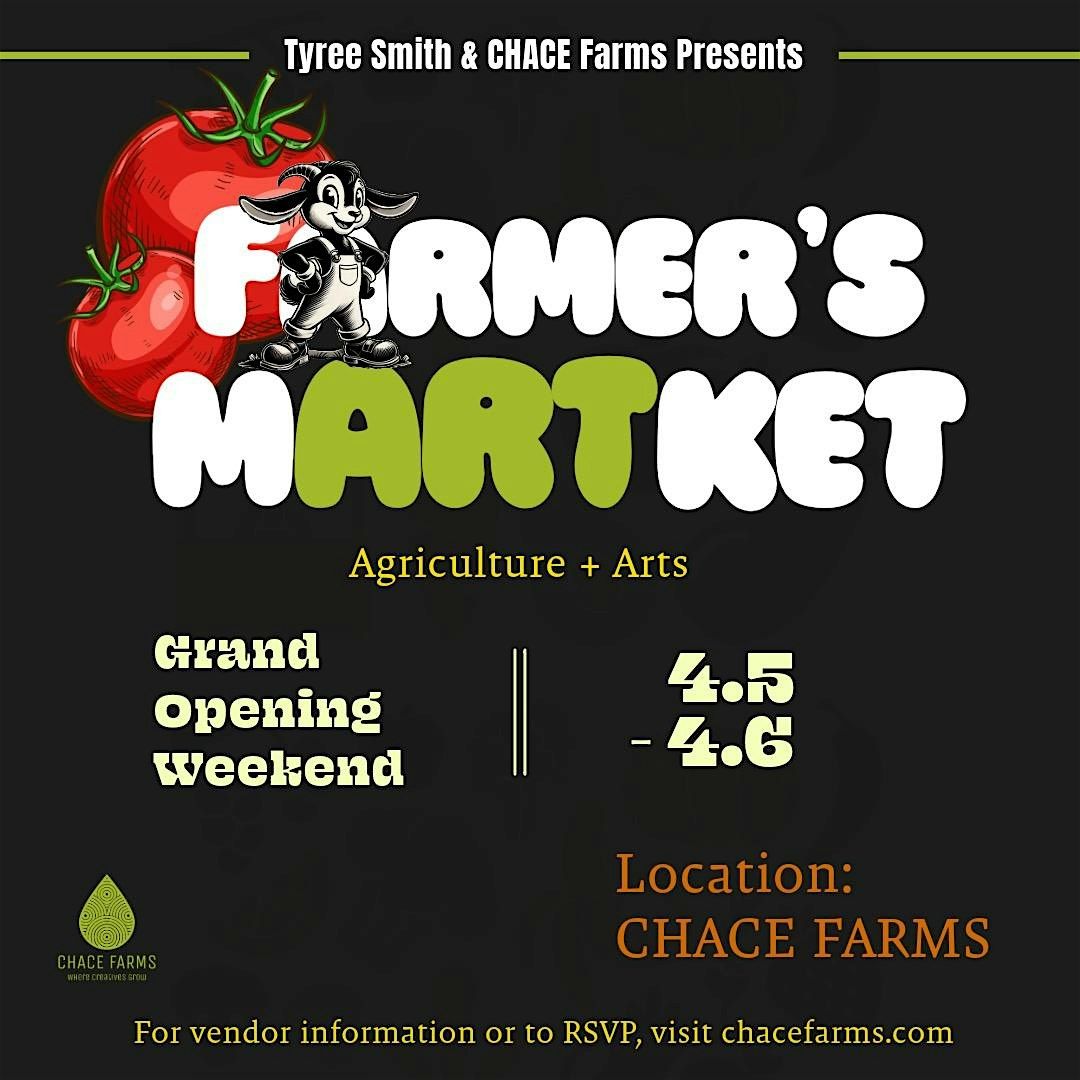 Experience the CHACE FARMS "Farmers mARTket"