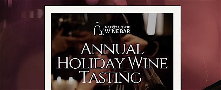 Annual Holiday Wine Tasting