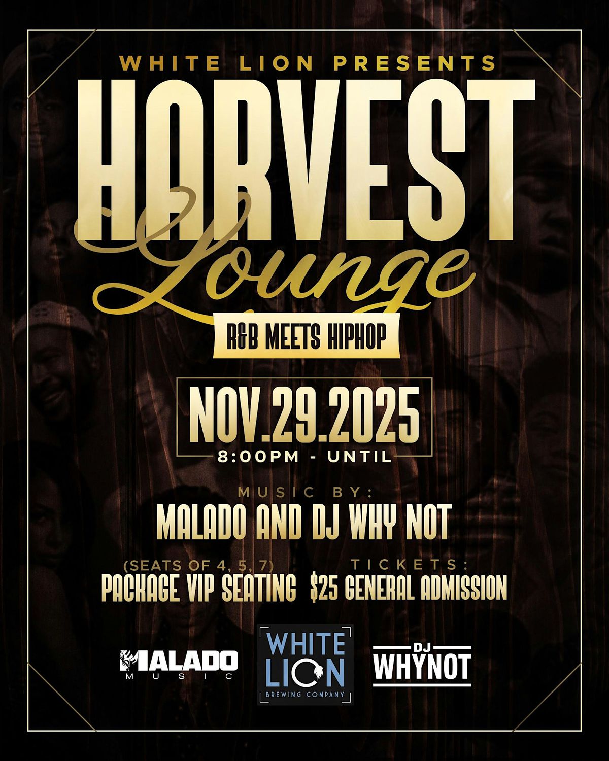 White Lion's Thanksgiving Weekend with Malado Music! and DJ Why Not
