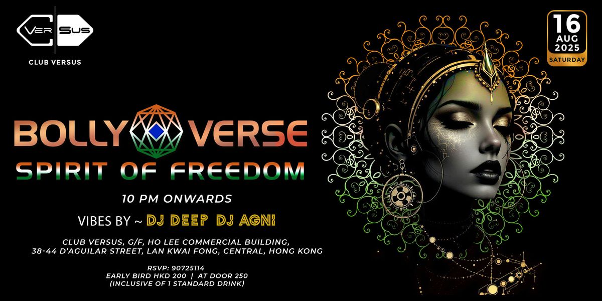 CLUB VERSUS presents BOLLYVERSE - Spirit of Freedom