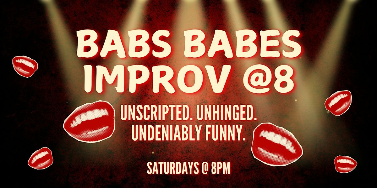 BABS Babes Improv @ 8