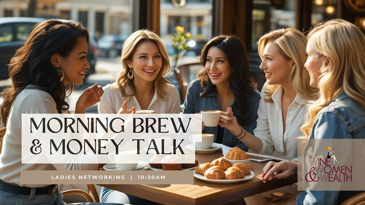 Morning Brew & Money Talk
