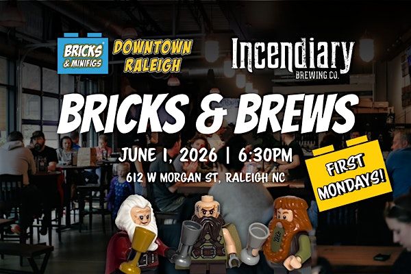 First Monday Bricks & Brews