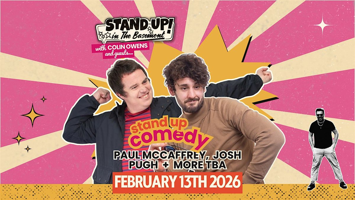 Comedy night ft. Paul McCaffrey + Josh Pugh + more tba