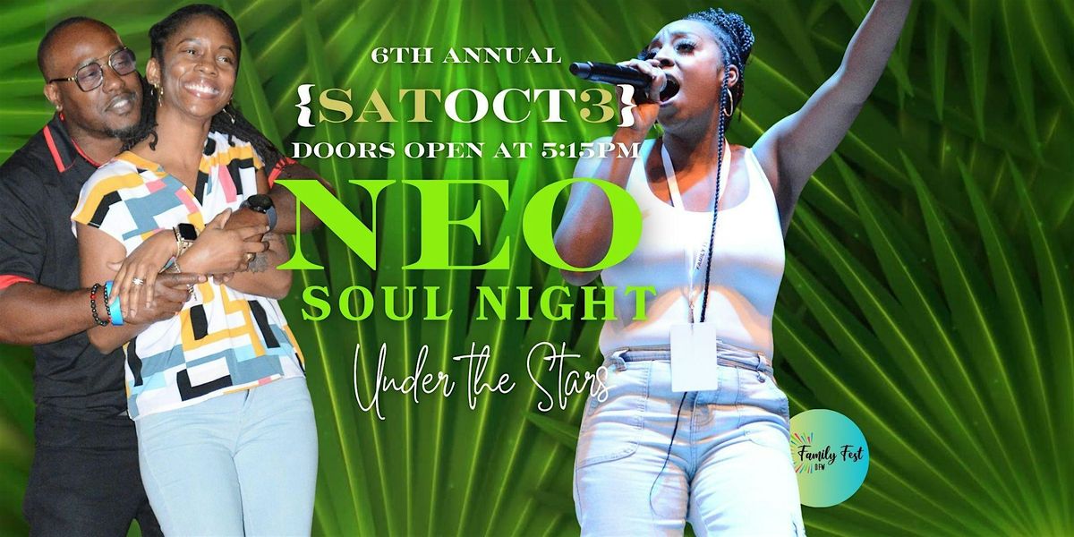 NEO SOUL NIGHT UNDER THE STARS @ FAMILY FEST DFW (6th ANNUAL)